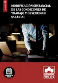 Modificación sustancial de las condiciones de trabajo y descuelgue salarial
