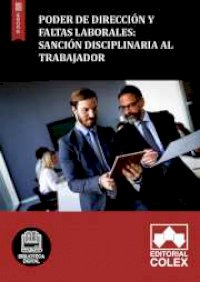 Poder de dirección y faltas laborales: sanción disciplinaria al trabajador