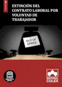 Extinción del contrato laboral por voluntad de trabajador