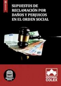 Supuestos de reclamación por daños y perjuicos en el Orden social