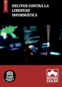 Delitos contra la libertad informática