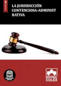 La jurisdicción contenciosa-administrativa