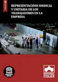 Representacións sindical y unitaria de los trabajadores en la empresa