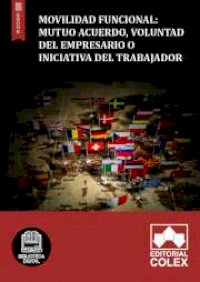 Movilidad funcional: Mutuo acuerdo, voluntad del empresario o iniciativa del trabajador