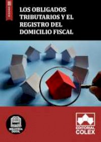 Los obligados tributarios y el registro del domicilio fiscal
