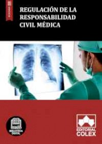 Regulación de la responsabilidad civil médica