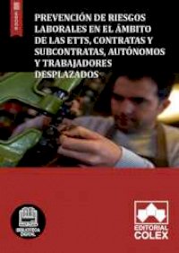 Prevención de riesgos laborales en el ámbito de las ETTs, Contratas y Subcontratas, Autónomos y Trabajadores Desplazados