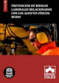 Prevencion de riesgos laborales relacionados con los agentes físicos: ruido