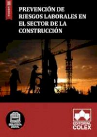 Prevención de Riesgos Laborales en el Sector de la Construcción