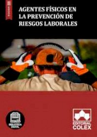 Agentes físicos en la Prevención de Riesgos laborales