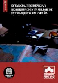 Estancia, residencia y reagrupación familiar de extranjeros en España
