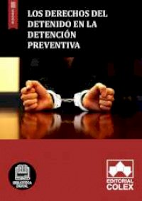 Los derechos del detenido en la detención preventiva