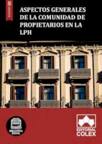 Aspectos generales de la Comunidad de propietarios en la LPH