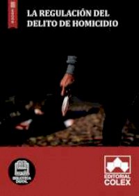 La regulación del delito de homicidio