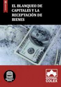 El blanqueo de capitales y la receptación de bienes