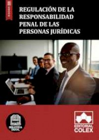 Regulación de la responsabilidad penal de las personas jurídicas