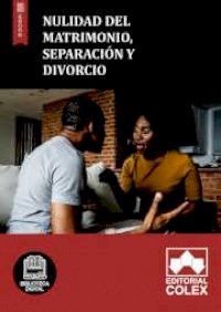 Nulidad del matrimonio, separación y divorcio