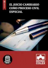 El juicio cambiario como proceso civil especial