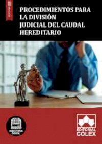 Procedimientos para la división judicial del caudal hereditario