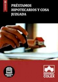 Préstamos hipotecarios y cosa juzgada