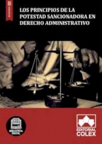 Los principios de la potestad sancionadora en Derecho Administrativo