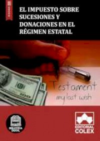 El Impuesto sobre Sucesiones y Donaciones en el régimen estatal