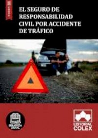 El seguro de responsabilidad civil por accidente de tráfico