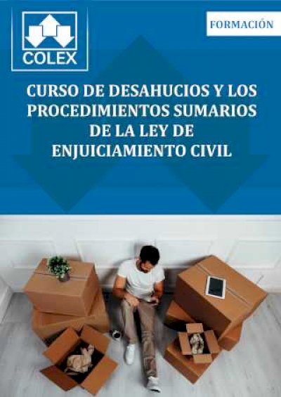 Curso de desahucios y los procedimientos sumarios de la Ley de Enjuiciamiento Civil
