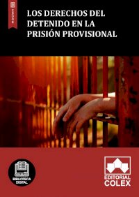 Los derechos del detenido en la prisión provisional