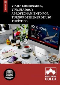 Viajes combinados, vinculados y aprovechamiento por turnos de bienes de uso turístico