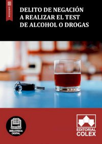 Delito de negación a realizar el test de alcohol o drogas