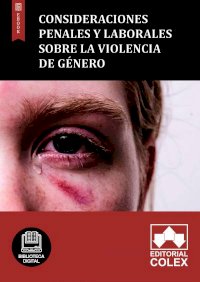 Consideraciones penales y laborales sobre la violencia de género