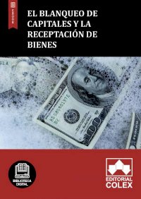 El blanqueo de capitales y la receptación de bienes