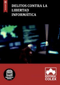 Delitos contra la libertad informática