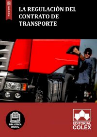 La regulación del contrato de transporte