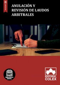 Anulación y revisión de laudos arbitrales