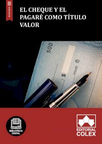 El cheque y el pagaré como título valor