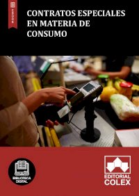 Contratos especiales en materia de consumo