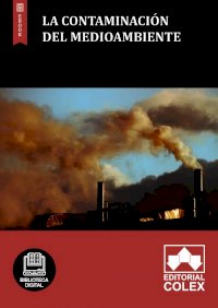 La contaminación del medioambiente