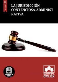 La jurisdicción contenciosa-administrativa