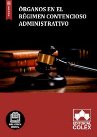 Órganos en el régimen contencioso administrativo