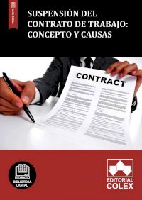 Suspensión del contrato de trabajo: Concepto y causas