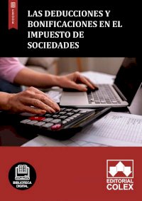 Las deducciones y bonificaciones en el Impuesto de Sociedades