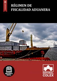 Régimen de fiscalidad aduanera