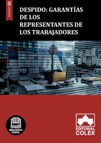 Despido: Garantías de los representantes de los trabajadores