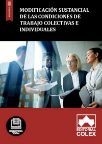 Modificación sustancial de las condiciones de trabajo colectivas e individuales