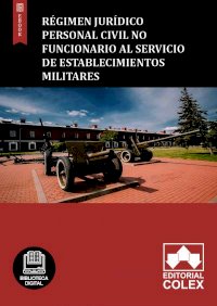 Régimen jurídico personal civil no funcionario al servicio de establecimientos militares