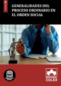 Generalidades del proceso ordinario en el Orden social