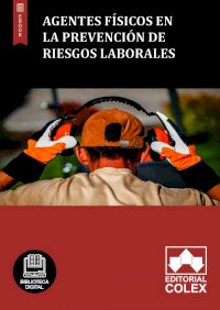 Agentes físicos en la Prevención de Riesgos laborales