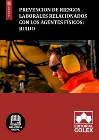 Prevencion de riesgos laborales relacionados con los agentes físicos: ruido